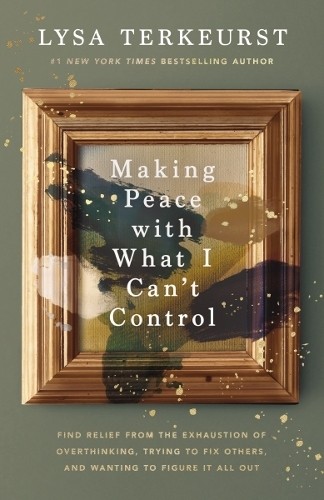 Lysa terkeurst making peace - terkeurst,